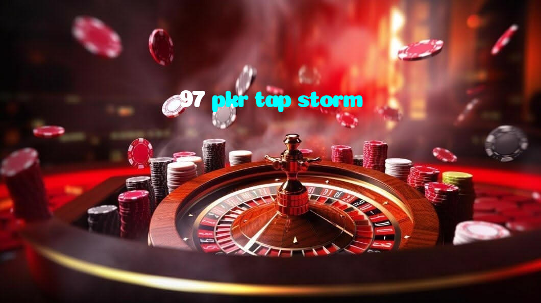available types of 97 pkr tap storm bet including pre-match live express and system bets